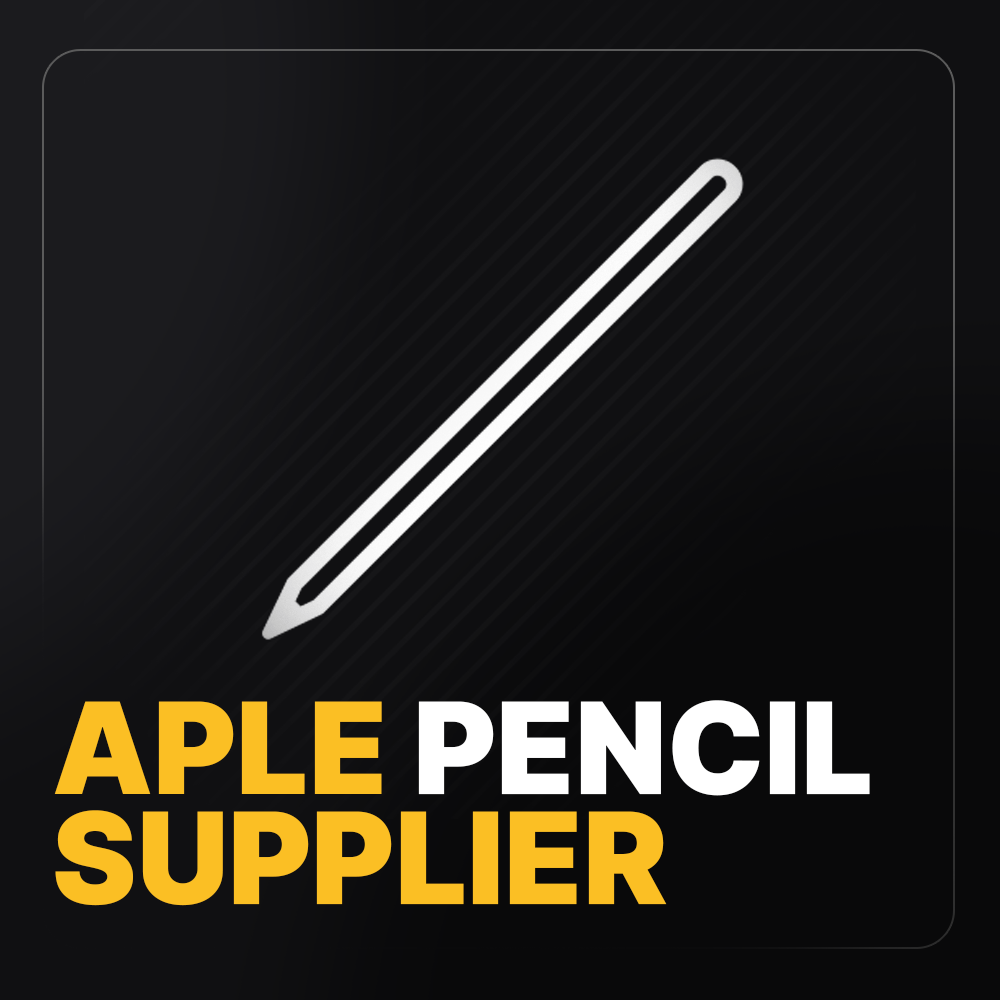 Apple Pencil Supplier